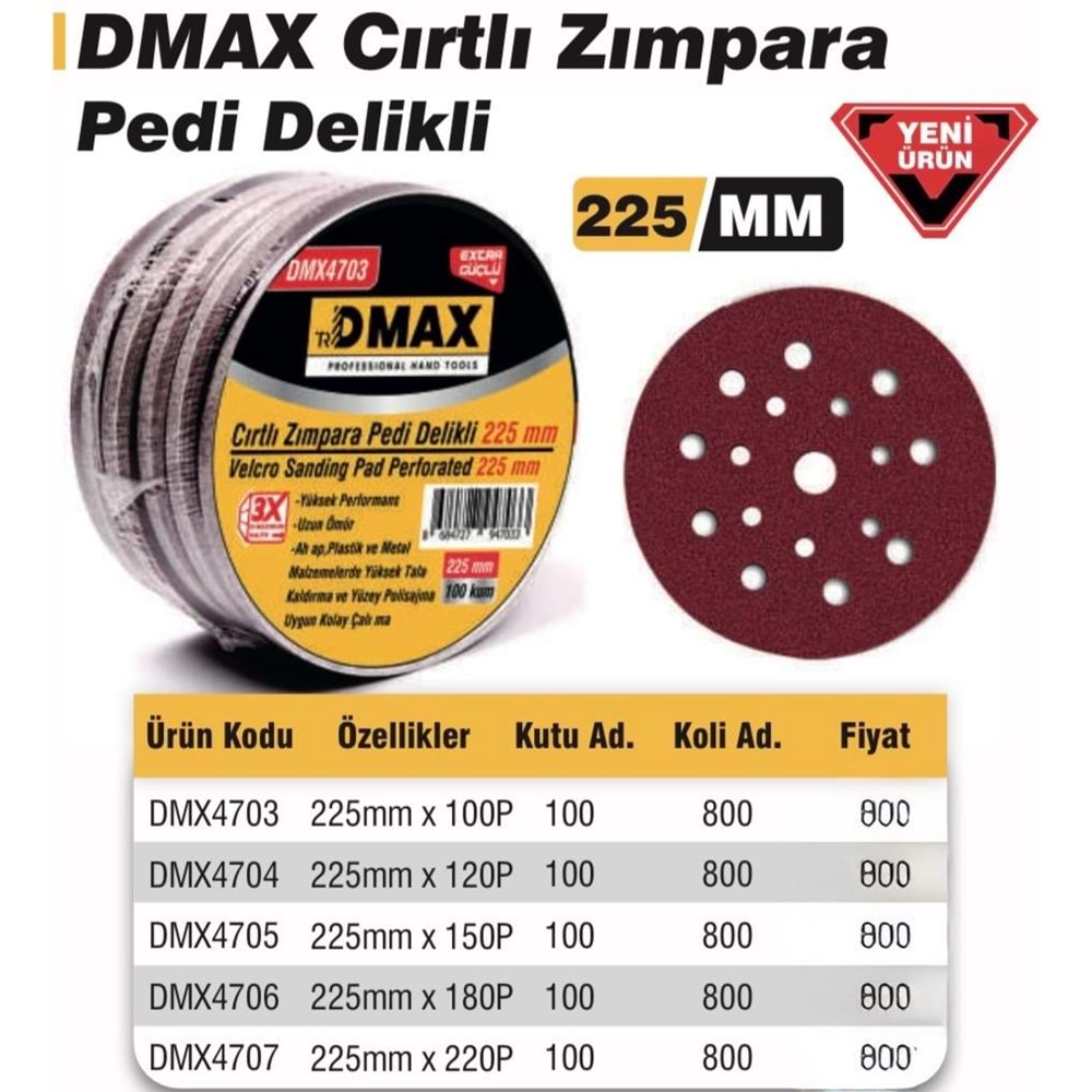 DMAX CIRTLI ZIMPARA DELİKLİ 225MM 100KUM